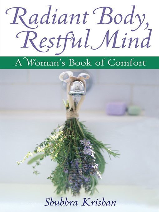 Title details for Radiant Body, Restful Mind by Shubhra Krishan - Available